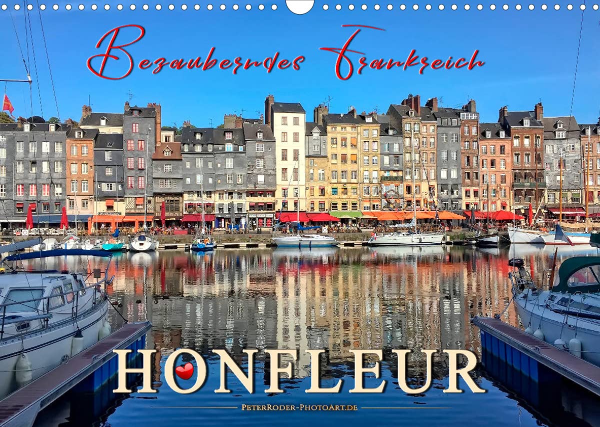 Honfleur - Bezauberndes Frankreich (Wandkalender 2022 DIN A3 quer): Honfleur, wunderschönes Hafen-Städtchen in der Normandie. (Monatskalender, 14 Seiten ) (CALVENDO Orte) Contemporary literature
