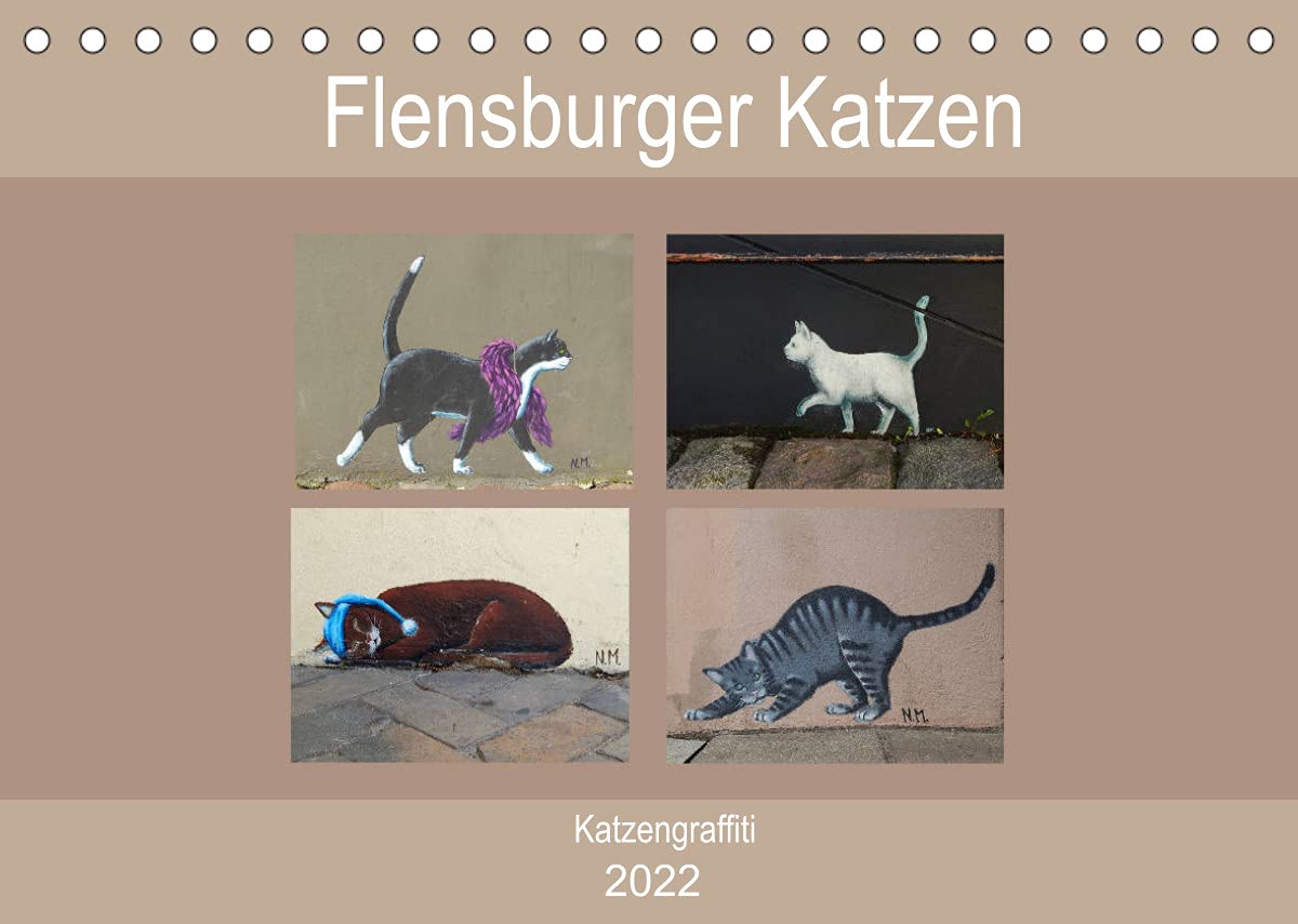 Flensburger Katzen (Tischkalender 2022 DIN A5 quer): Flensburger Katzen - Streetart (Geburtstagskalender, 14 Seiten ) (CALVENDO Kunst) Leisure, Home & Garden