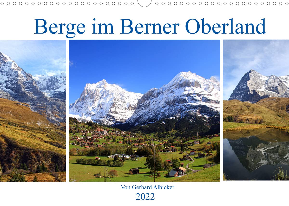 Berge im Berner Oberland (Wandkalender 2022 DIN A3 quer): Das Berner Oberland, hautnah erleben. Viele der weltbekannten Berge stehen im Berner Oberland (Monatskalender, 14 Seiten ) (CALVENDO Natur) Leisure, Home & Garden