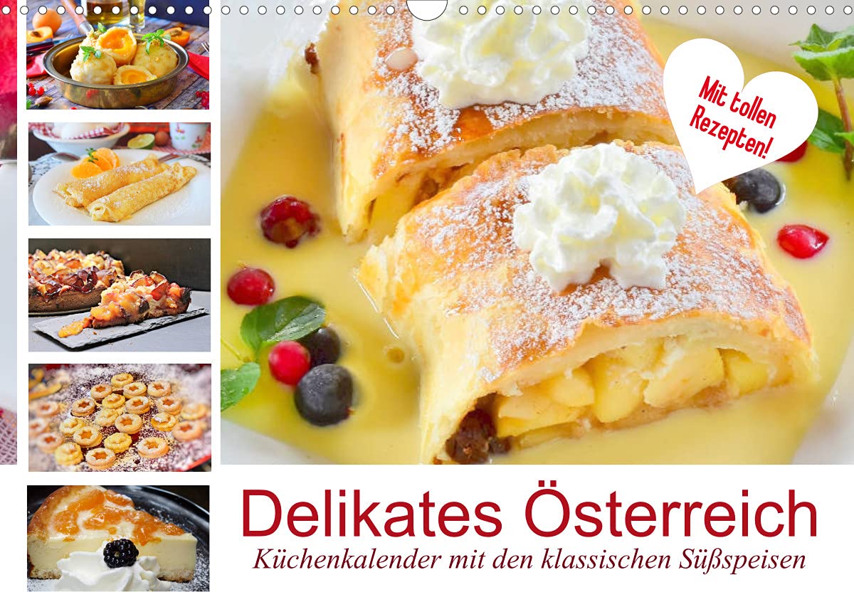 Delikates Österreich. Küchenkalender mit den klassischen Süßspeisen (Wandkalender 2022 DIN A3 quer): Omas Backkunst! Ein Rezeptkalender mit den ... 14 Seiten ) (CALVENDO Lifestyle) Living & Furnishing