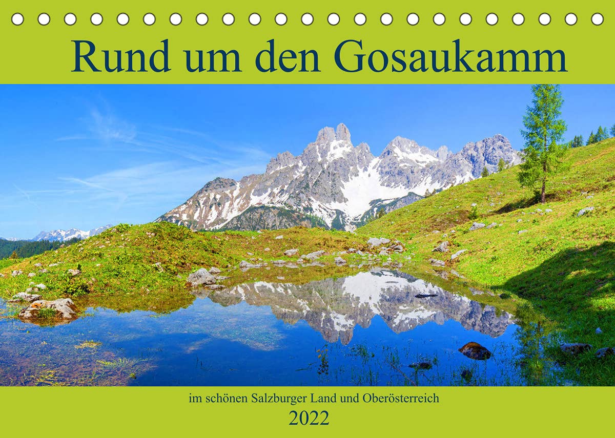 Rund um den Gosaukamm (Tischkalender 2022 DIN A5 quer): Impressionen vom Gosaukamm in den vier Jahreszeiten (Monatskalender, 14 Seiten ) (CALVENDO Natur) Living & Furnishing