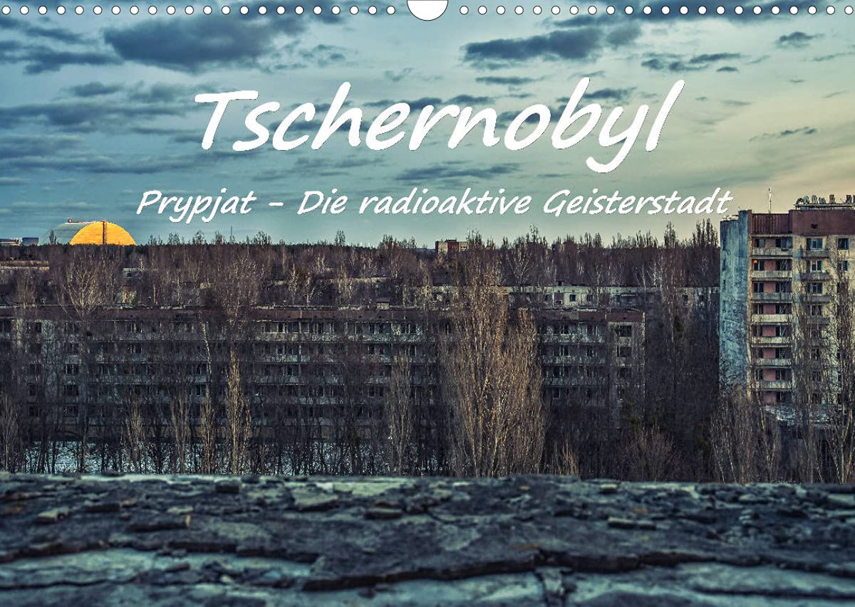 Tschernobyl - Prypjat - Die radioaktive GeisterstadtCH-Version (Wandkalender 2022 DIN A3 quer): Einfühlsam, bewegend, ergreifend – Fotografien die ... (Monatskalender, 14 Seiten ) (CALVENDO Orte) Leisure, Home & Garden