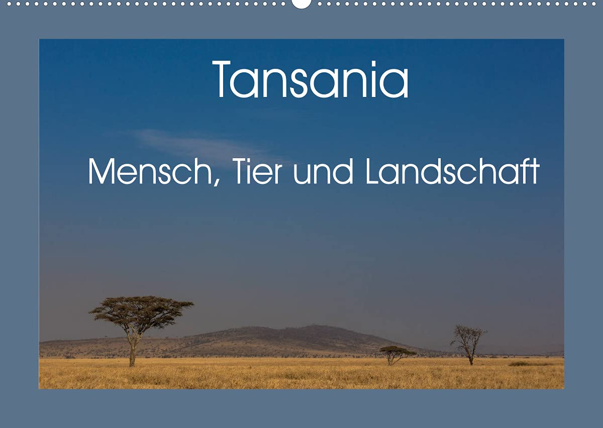 Tansania - Mensch, Tier und Landschaft (Wandkalender 2022 DIN A2 quer): Ein Einblick in die Schönheit Tansanias (Monatskalender, 14 Seiten ) (CALVENDO Natur) Photography