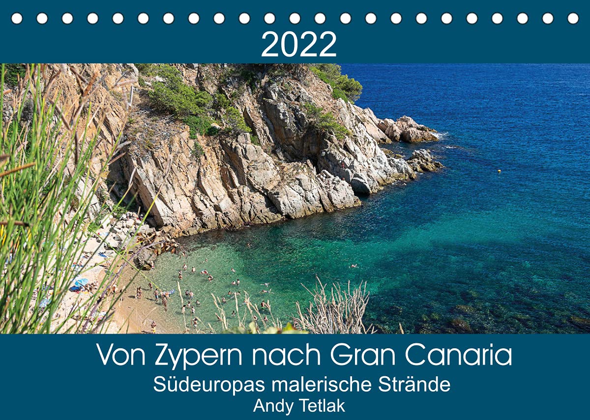 Von Zypern nach Gran Canaria (Tischkalender 2022 DIN A5 quer): Durch diesem Kalender finden sie sich auf den wunderschönen Stränden Südeuropas wieder. (Monatskalender, 14 Seiten ) (CALVENDO Orte) Leisure, Home & Garden