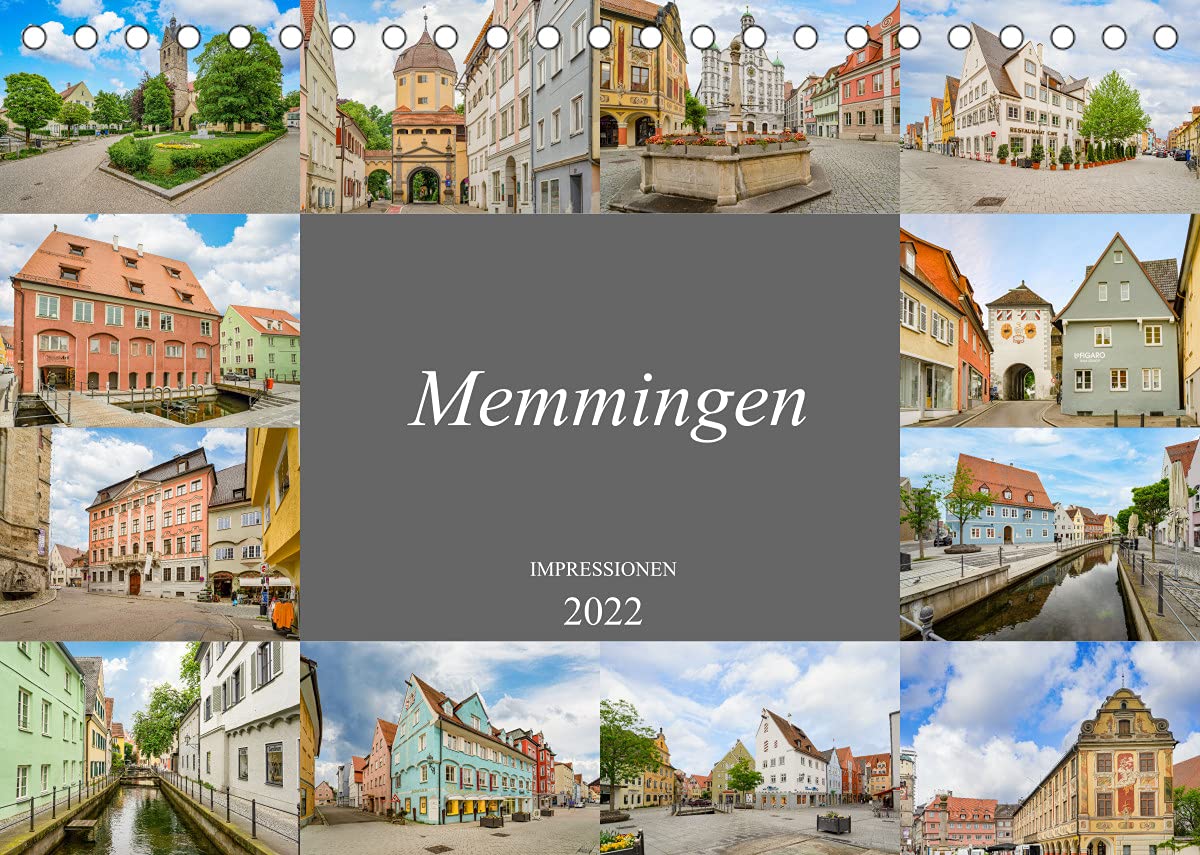 Memmingen Impressionen (Tischkalender 2022 DIN A5 quer): Das Tor zum Allgäu, Memmingen (Monatskalender, 14 Seiten ) (CALVENDO Orte) Photography