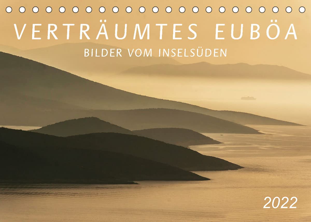 Verträumtes Euböa - Bilder vom Inselsüden (Tischkalender 2022 DIN A5 quer): Euböa, beschaulichste Insel der Ägäis (Monatskalender, 14 Seiten ) (CALVENDO Natur) Leisure, Home & Garden