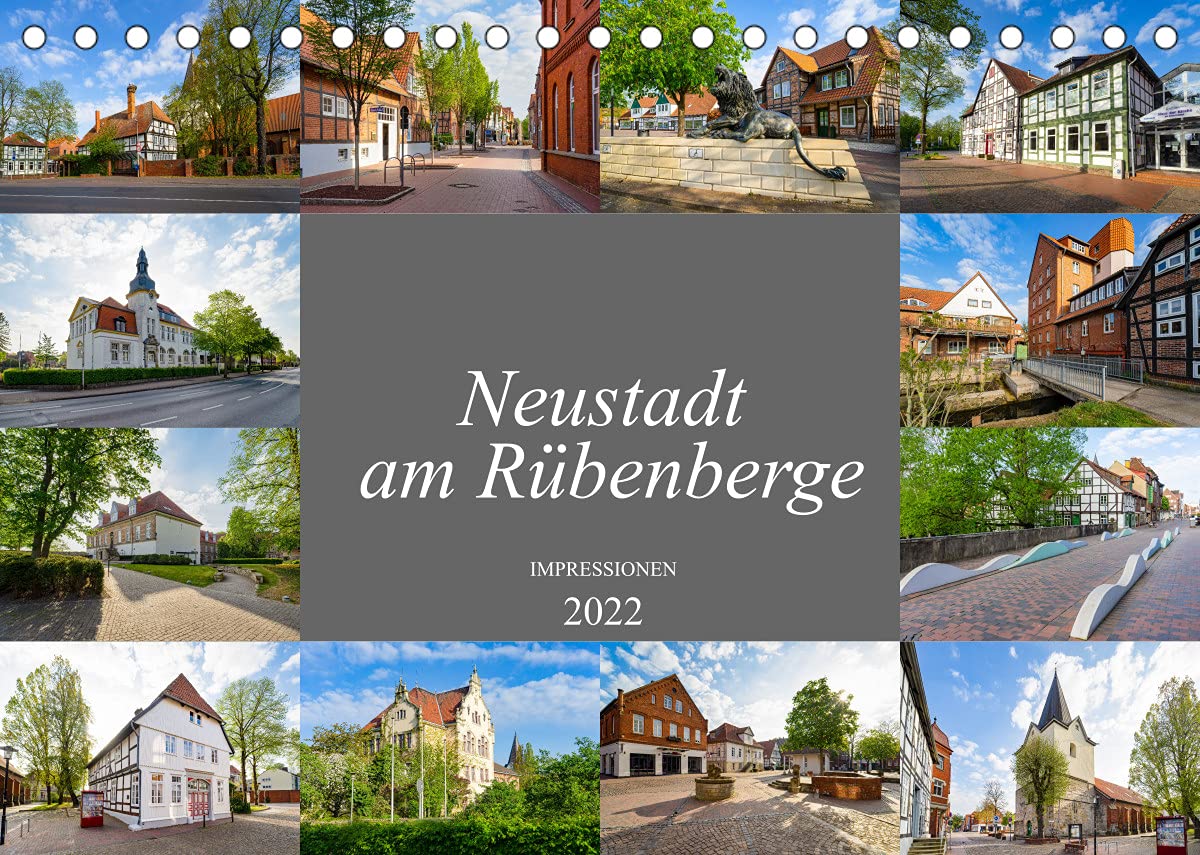 Neustadt am Rübenberge Impressionen (Tischkalender 2022 DIN A5 quer): Auf Besuch in Neustadt am Rübenberge (Monatskalender, 14 Seiten ) (CALVENDO Orte) Photography