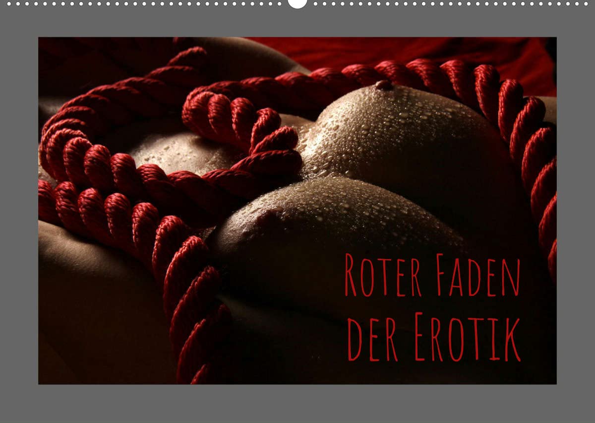 Roter Faden der Erotik (Wandkalender 2022 DIN A2 quer): Rot ist die Farbe der Sinnlichkeit und Richtschnur dieser zwölf sexy Motive (Monatskalender, 14 Seiten ) (CALVENDO Menschen) Calendars