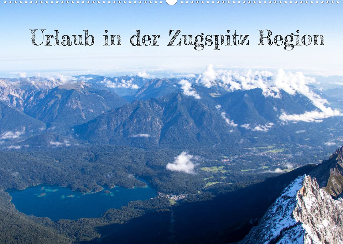Urlaub in der Zugspitz Region (Wandkalender 2022 DIN A2 quer): Für alle, die im Urlaub gerne aktiv unterwegs sind, gibt es in der Zugspitz Region ... (Monatskalender, 14 Seiten ) (CALVENDO Orte) Business & Technology