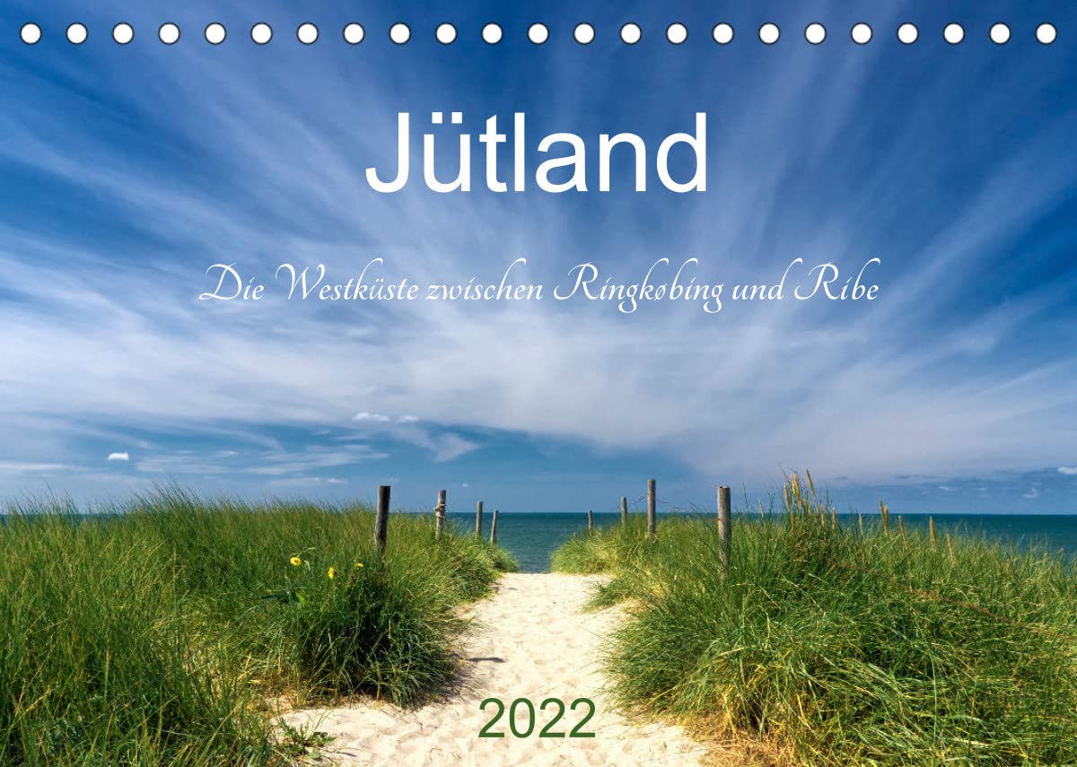 Jütland. Die Westküste zwischen Ringkøbing und Ribe (Tischkalender 2022 DIN A5 quer): Idyllische Dörfer, zauberhafte Landschaften und einsame ... (Monatskalender, 14 Seiten ) (CALVENDO Orte) Photography