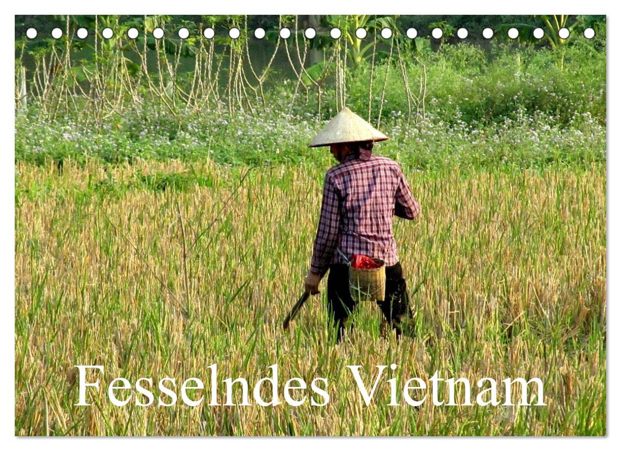 Fesselndes Vietnam (Tischkalender 2023 DIN A5 quer): Einblicke in ein facettenreiches Land (Monatskalender, 14 Seiten ) (CALVENDO Orte) Calendars