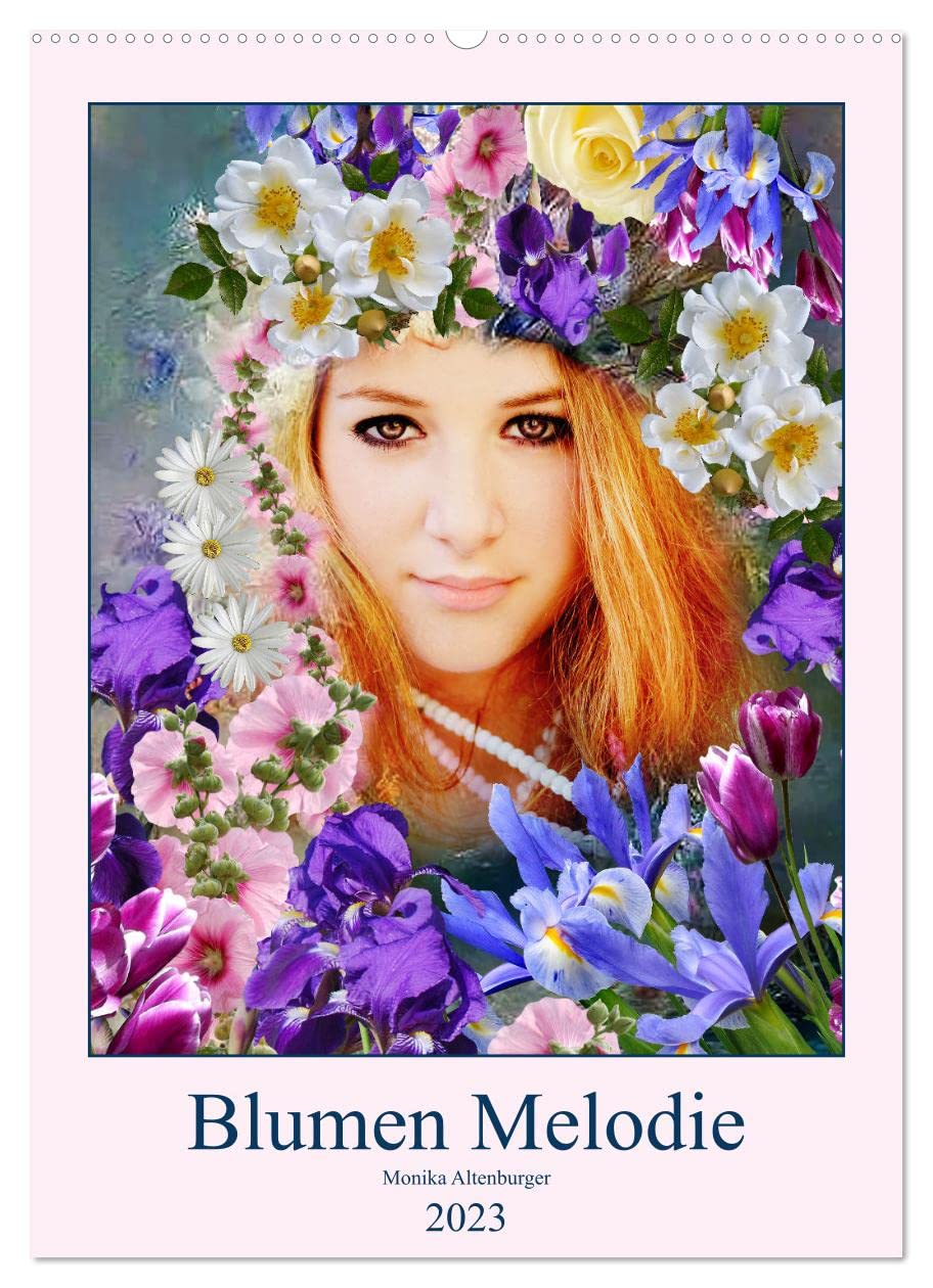 Blumen Melodie (Wandkalender 2023 DIN A2 hoch): Eine Frau ist wie eine Blume. Wird sie beschützt und gepflegt, blüht sie in ihrer vollkommenen ... 14 Seiten ) (CALVENDO Menschen) Leisure, Home & Garden