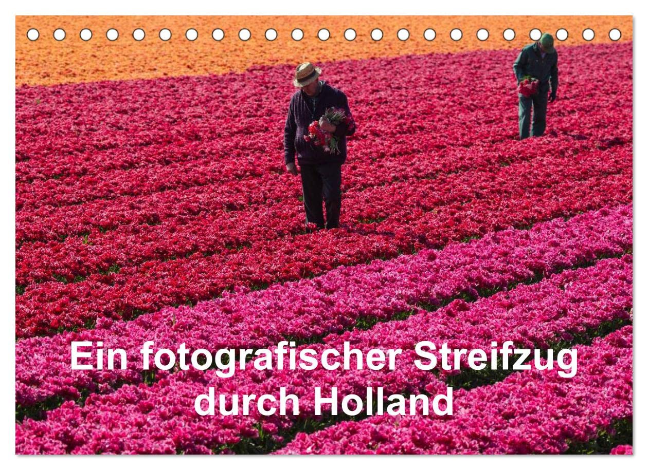 Ein fotografischer Streifzug durch Holland (Tischkalender 2023 DIN A5 quer): Holland von seiner schönsten Seite (Monatskalender, 14 Seiten ) (CALVENDO Orte) Leisure, Home & Garden