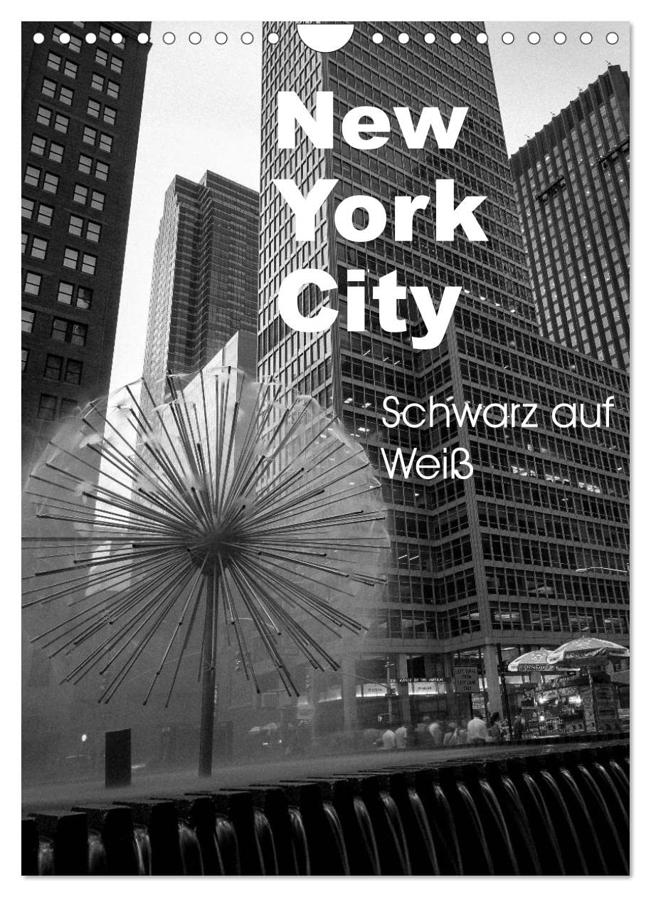 New York City Schwarz auf Weiß (Wandkalender 2023 DIN A4 hoch): New York City, die besten Schwarz Weiß Fotos (Monatskalender, 14 Seiten ) (CALVENDO Orte) Photography