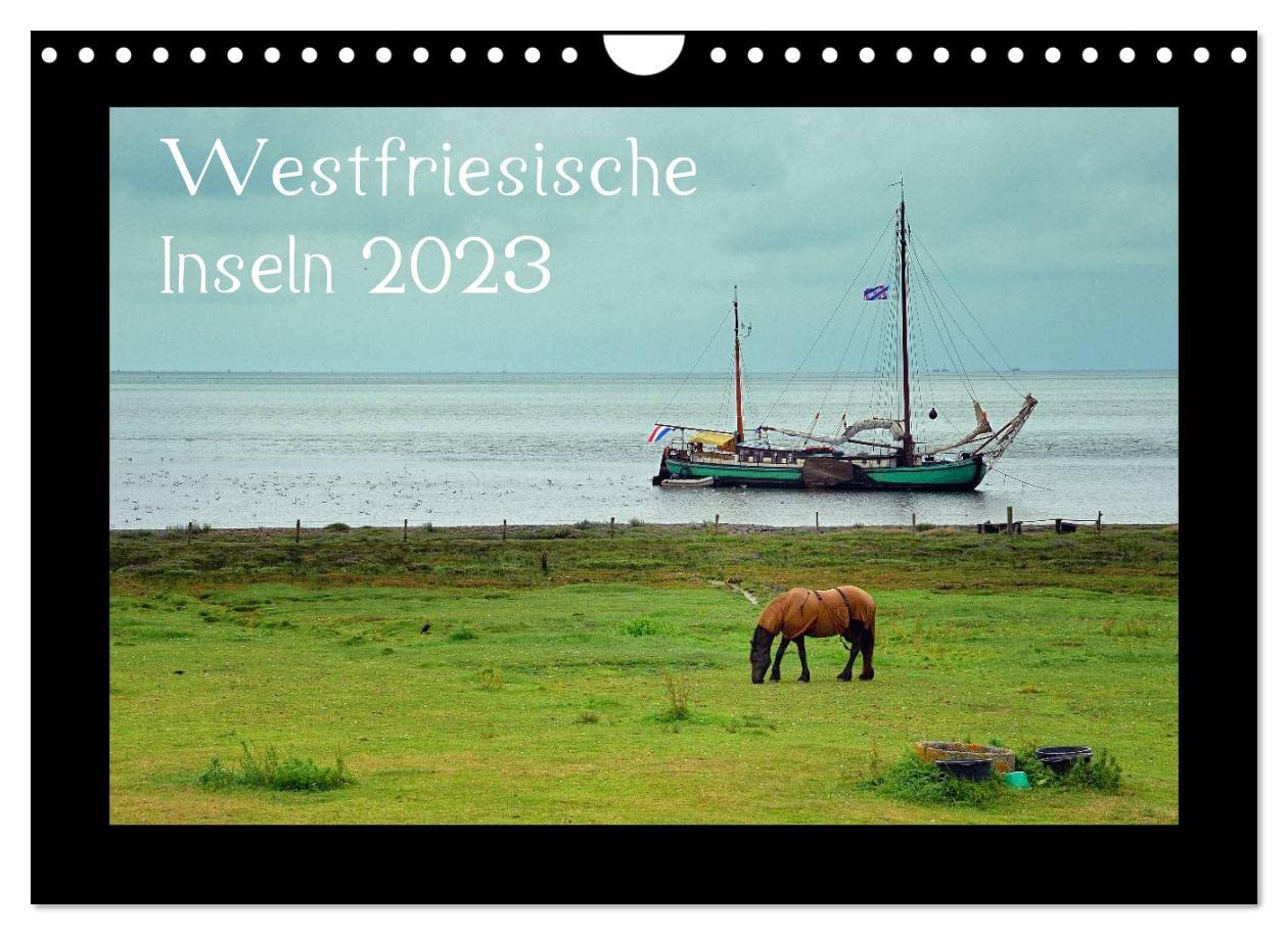 Westfriesische Inseln 2023 (Wandkalender 2023 DIN A4 quer): Streifzüge durch das holländische Wattenmeer (Monatskalender, 14 Seiten ) (CALVENDO Natur) Film, Art & Culture
