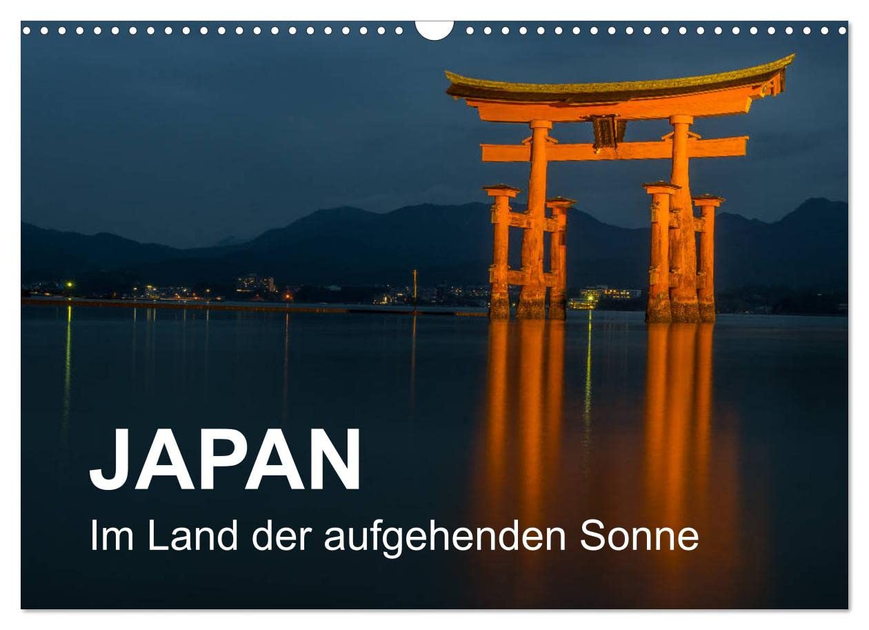 Japan - Im Land der aufgehenden Sonne (Wandkalender 2023 DIN A3 quer): Ein Muss für jeden Japanfreund (Monatskalender, 14 Seiten ) (CALVENDO Orte) Leisure & Fun