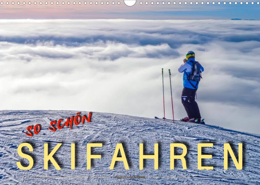 Skifahren - so schön (Wandkalender 2023 DIN A3 quer): Skifahren - der schönste Sport der Welt. (Monatskalender, 14 Seiten ) (CALVENDO Sport) Contemporary literature