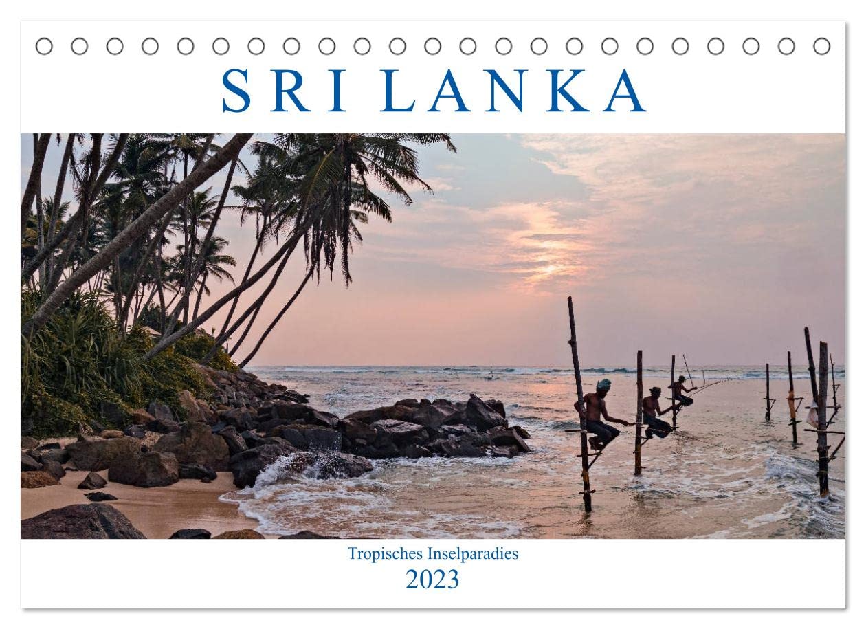 Sri Lanka, tropisches Inselparadies (Tischkalender 2023 DIN A5 quer): Endlose Strände mit Kokospalmen, historische Kultur und grüne Teeplantagen - Sri ... (Monatskalender, 14 Seiten ) (CALVENDO Orte) Photography