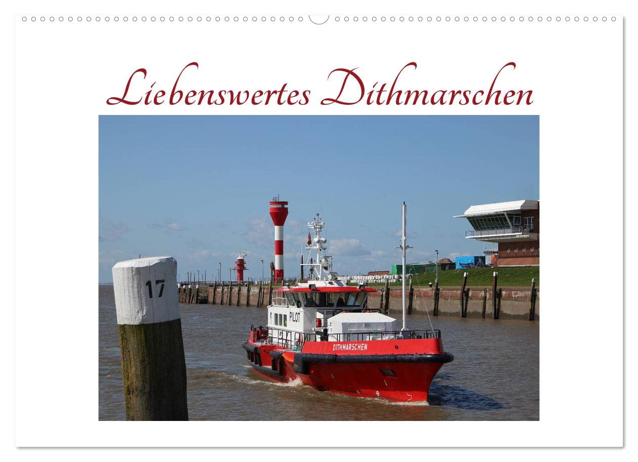 Liebenswertes Dithmarschen (Wandkalender 2023 DIN A2 quer): Von Watt bis Stadt: 12 Dithmarscher Highlights (Monatskalender, 14 Seiten ) (CALVENDO Orte) Calendars