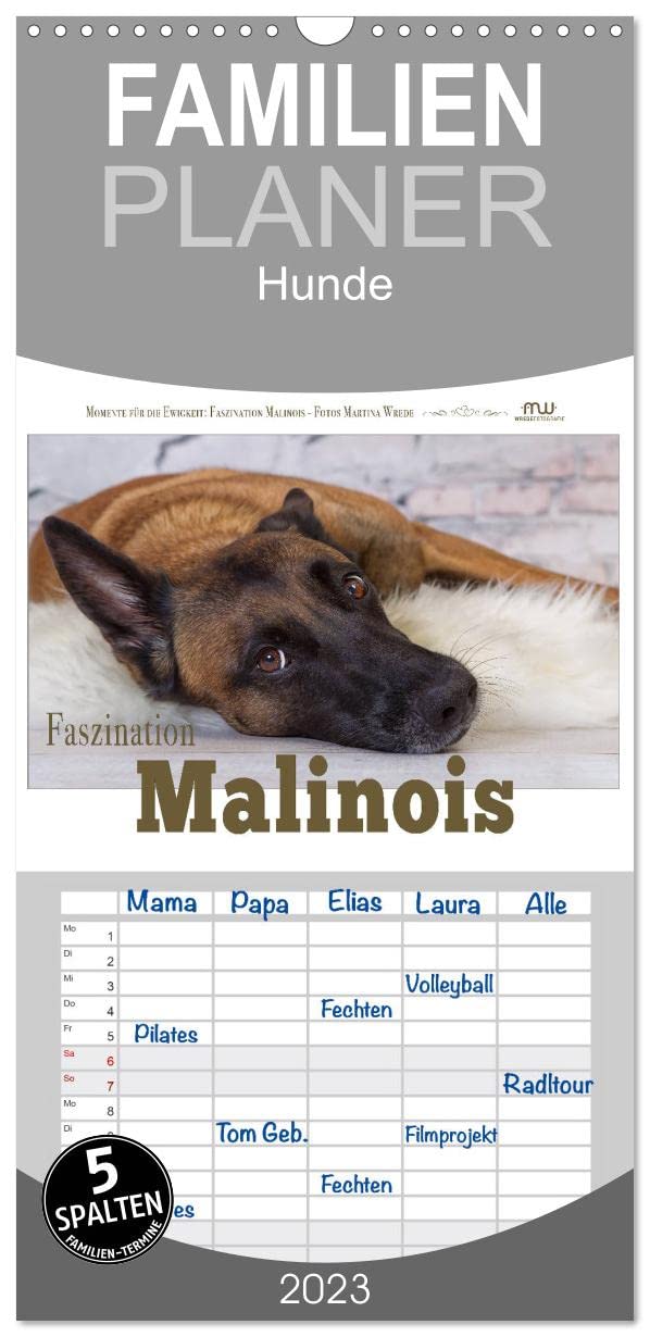 Familienplaner Faszination Malinois (Wandkalender 2023 , 21 cm x 45 cm, hoch): Malinois - beeindruckende Bilder dieser wundervollen Rasse begleiten ... (Monatskalender, 14 Seiten ) (CALVENDO Tiere) Calendars