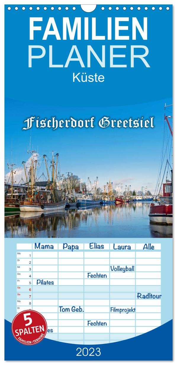 Familienplaner Fischerdorf Greetsiel. Bezauberndes Warfendorf der Krummhörn (Wandkalender 2023 , 21 cm x 45 cm, hoch): Das Fischerdorf Greetsiel ... (Monatskalender, 14 Seiten ) (CALVENDO Orte) Photography