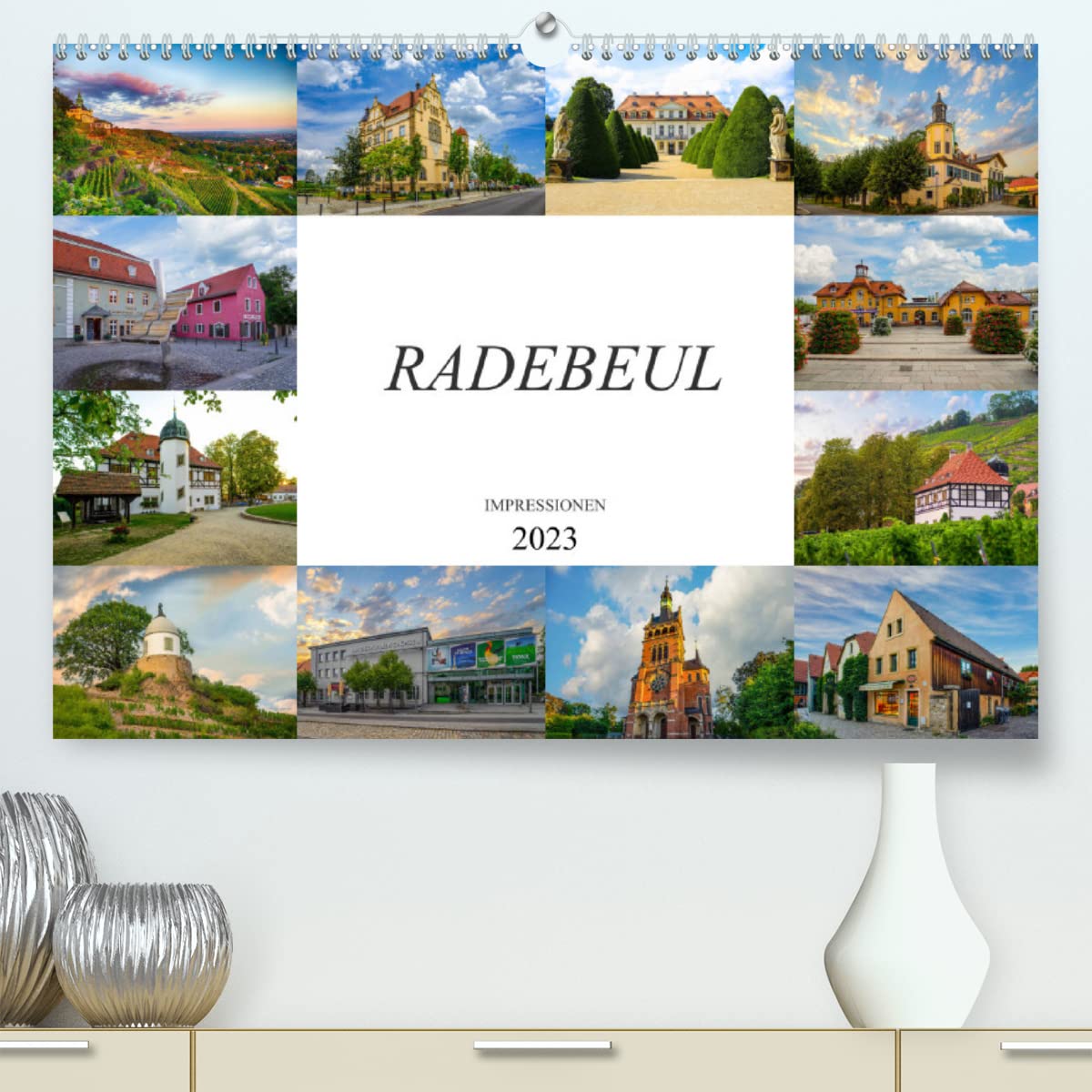 Radebeul Imressionen (Premium, hochwertiger DIN A2 Wandkalender 2023, Kunstdruck in Hochglanz): Zu Besuch im Sächsischen Nizza, Radebeul (Monatskalender, 14 Seiten ) (CALVENDO Orte) Photography