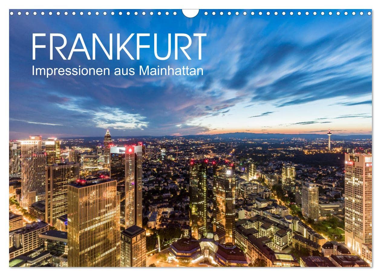 FRANKFURT Impressionen aus Mainhattan (Wandkalender 2023 DIN A3 quer): Faszinierende Aufnahmen von Frankfurt am Main. (Monatskalender, 14 Seiten ) (CALVENDO Orte) Leisure, Home & Garden