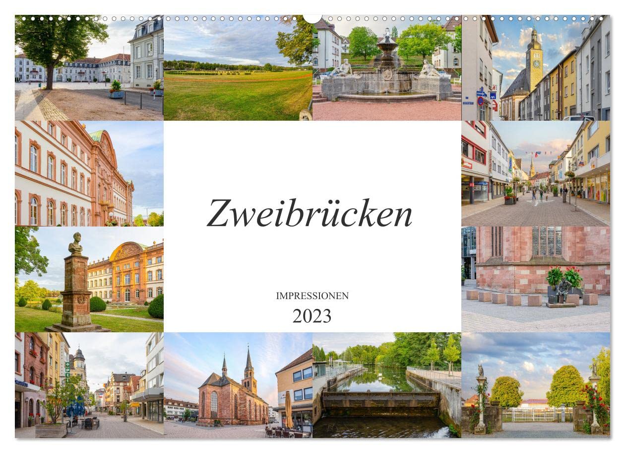 Zweibrücken Impressionen (Wandkalender 2023 DIN A2 quer): Die Stadt Zweibrücken festgehalten auf zwölf einmalig wunderschönen Bildern (Monatskalender, 14 Seiten ) (CALVENDO Orte) Photography