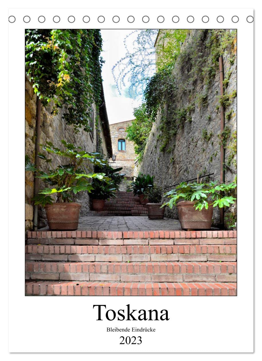 Toskana - Bleibende Eindrücke (Tischkalender 2023 DIN A5 hoch): Die Toskana, im Herzen Italiens gelegen, ist immer eine Reise wert. (Monatskalender, 14 Seiten ) (CALVENDO Orte) Leisure, Home & Garden
