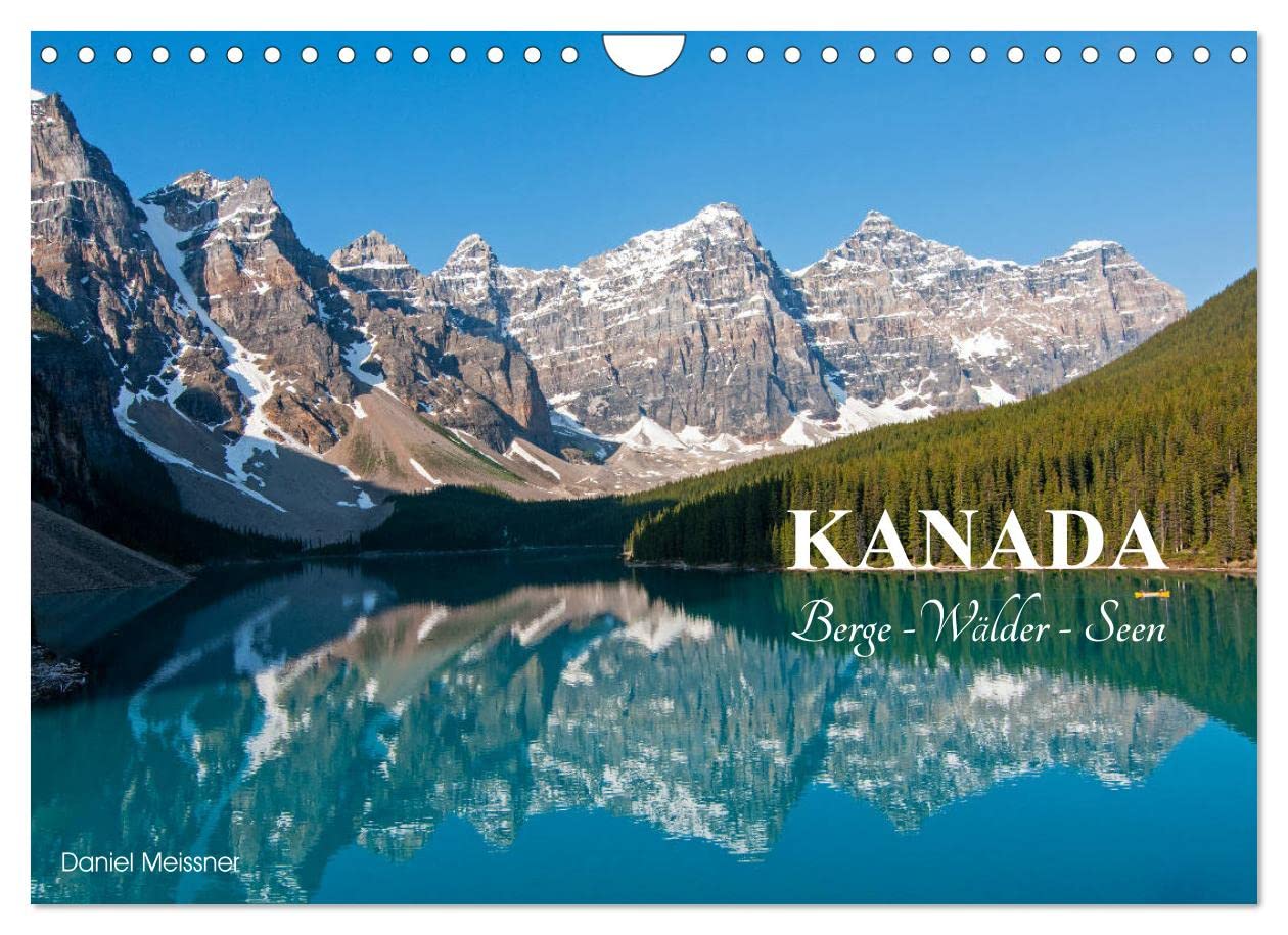 Kanada. Berge - Wälder - Seen (Wandkalender 2023 DIN A4 quer): Stille Momente in den Rocky Mountains (Monatskalender, 14 Seiten ) (CALVENDO Natur) Leisure, Home & Garden