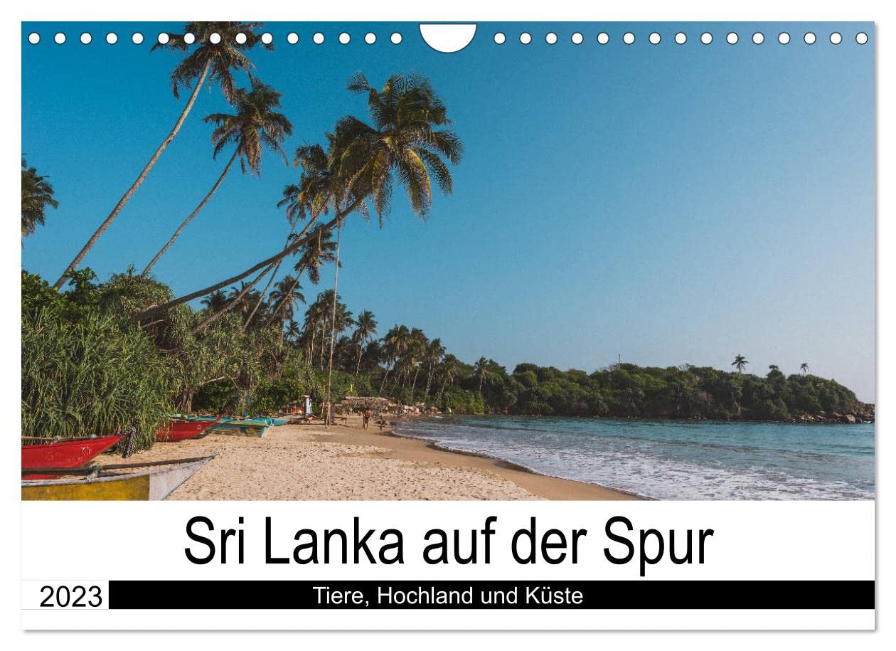 Sri Lanka auf der Spur - Tiere, Hochland und Küste (Wandkalender 2023 DIN A4 quer): Eine Reise durch das authentische und farbenfrohe Sri Lanka. (Monatskalender, 14 Seiten ) (CALVENDO Orte) Photography