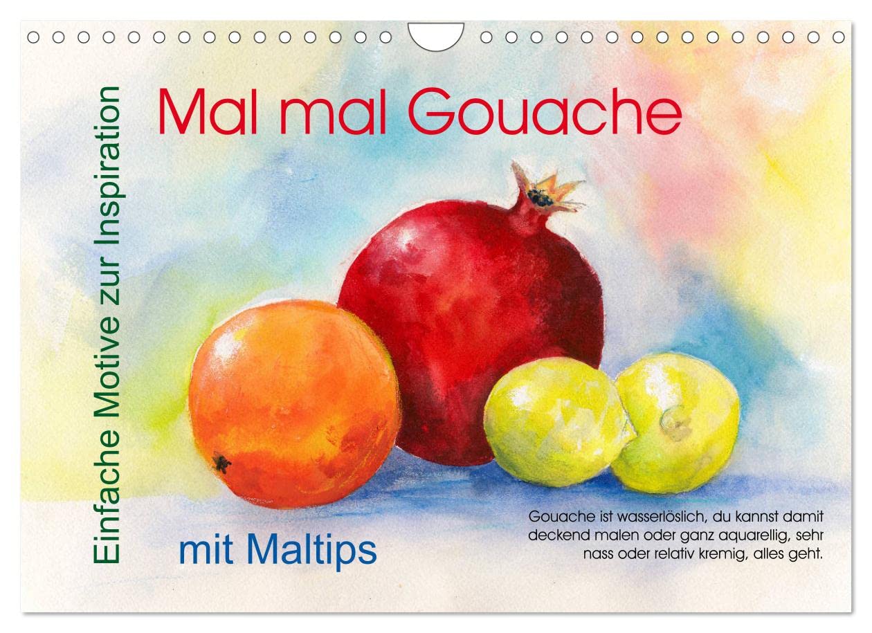 Mal mal Gouache (Wandkalender 2023 DIN A4 quer): Einfache Gouachegemälde zur Inspiration (Monatskalender, 14 Seiten ) (CALVENDO Hobbys) Hobbies & Crafts