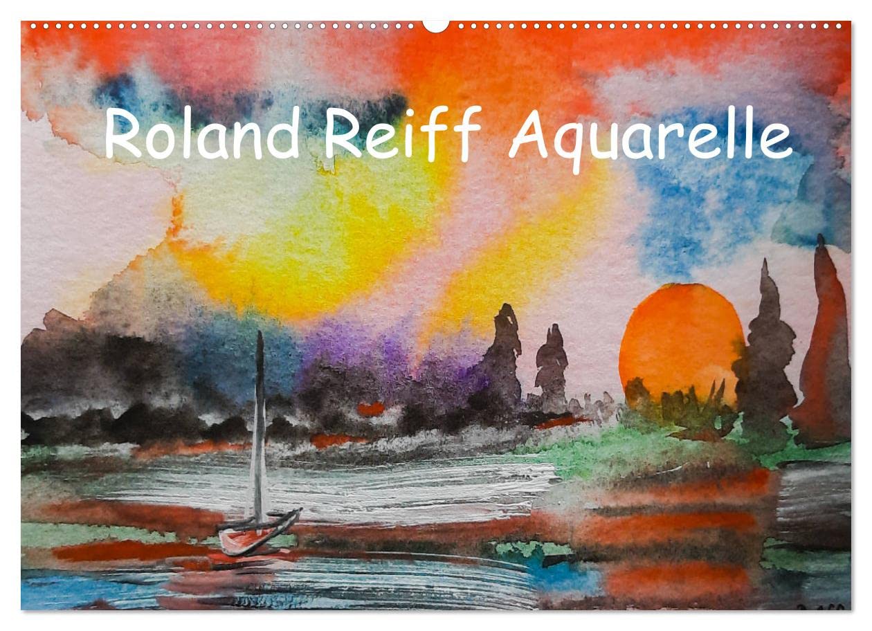 Roland Reiff Aquarelle (Wandkalender 2023 DIN A2 quer): Stimmungsvolle Aquarelle, die jeden begeistern und sehr anziehend wirken. (Monatskalender, 14 Seiten ) book
