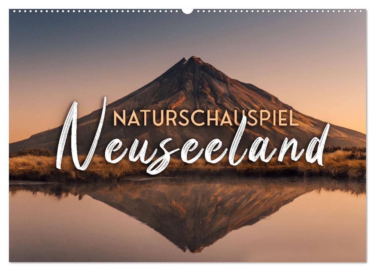 Naturschauspiel Neuseeland (Wandkalender 2023 DIN A2 quer): Schönste Landschaften am anderen Ende der Welt (Monatskalender, 14 Seiten ) (CALVENDO Orte) Leisure, Home & Garden