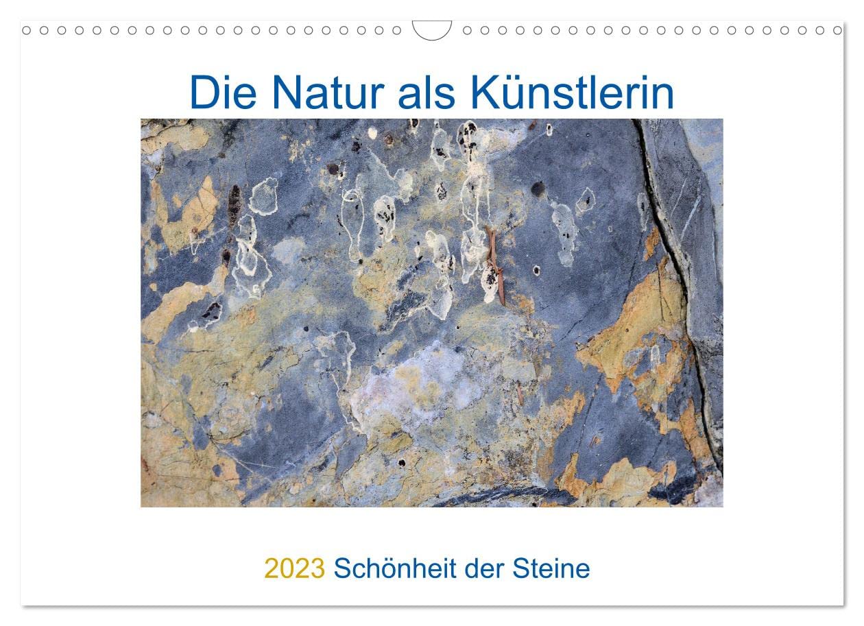 Die Natur als Künstlerin - Schönheit der Steine (Wandkalender 2023 DIN A3 quer): Die Vielfalt der Farben und Strukturen der Steine in der Nahaufnahme. (Monatskalender, 14 Seiten ) (CALVENDO Natur) Leisure, Home & Garden