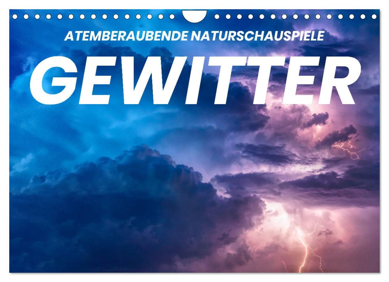 Gewitter - atemberaubende Naturschauspiele (Wandkalender 2023 DIN A4 quer): Entdecken Sie faszinierende Aufnahmen von Gewittern. (Monatskalender, 14 Seiten ) (CALVENDO Natur) Film, Art & Culture