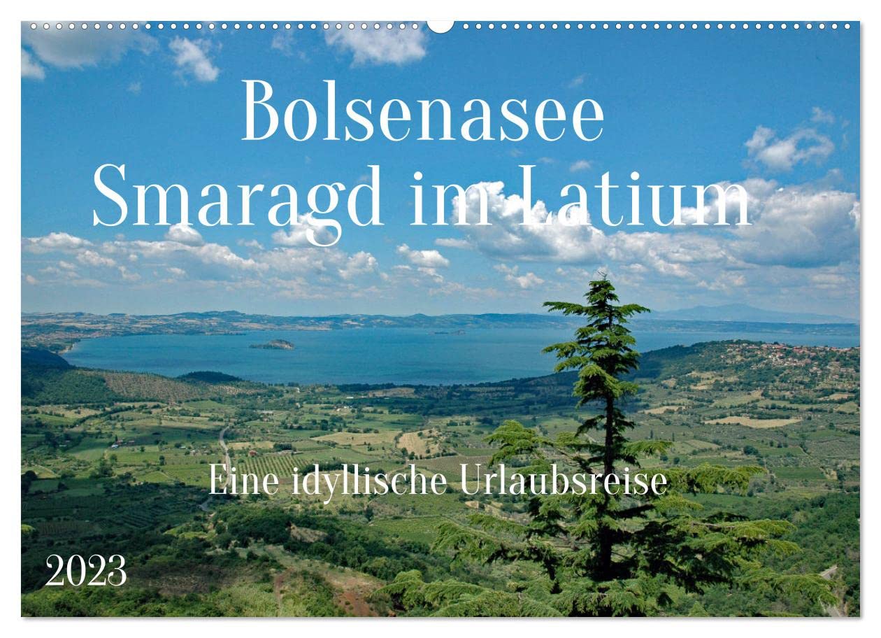 Bolsenasee Smaragd im Latium (Wandkalender 2023 DIN A2 quer): Zauberhafter See nördlich von Rom wo es noch keinen Massentourismus gibt. (Monatskalender, 14 Seiten ) (CALVENDO Orte) Calendars