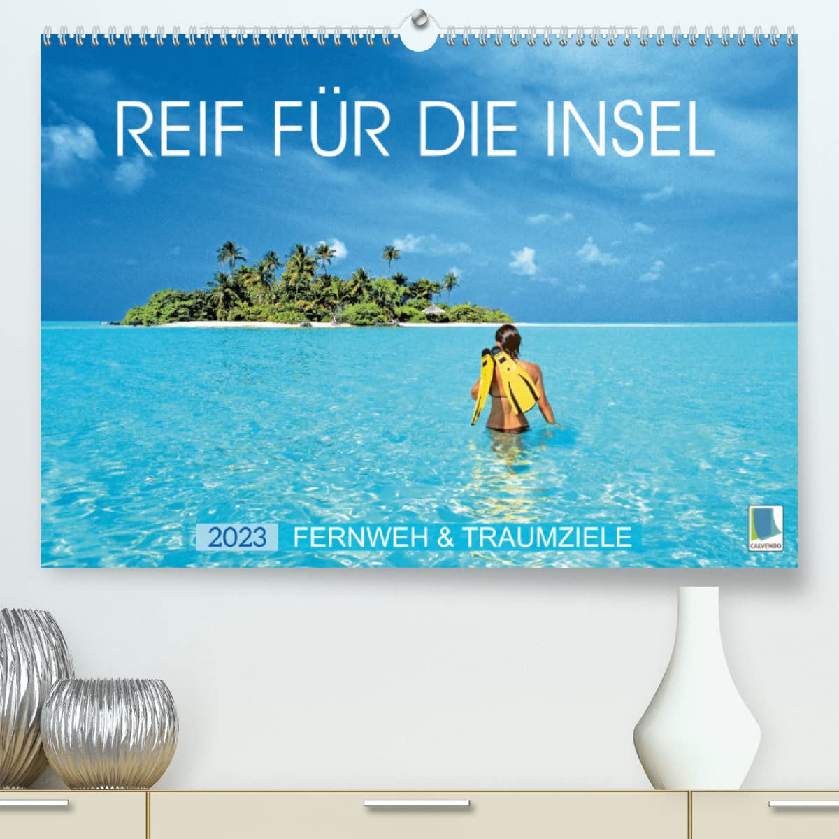Reif für die Insel: Fernweh & Traumziele (Premium, hochwertiger DIN A2 Wandkalender 2023, Kunstdruck in Hochglanz): Sand, Strand, türkisblaues Meer - ... (Monatskalender, 14 Seiten ) (CALVENDO Orte) Leisure, Home & Garden