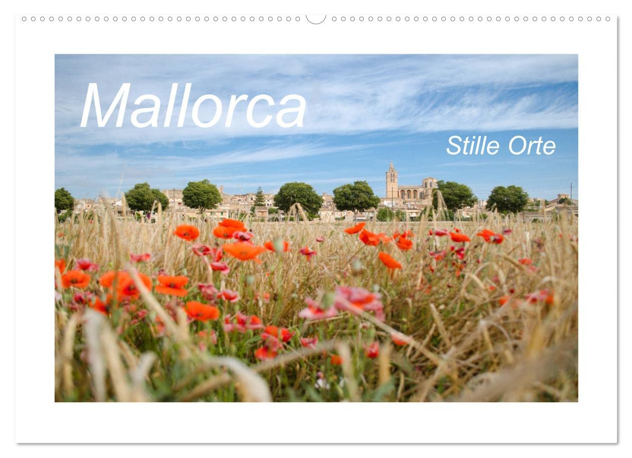 Mallorca - Stille Orte (Wandkalender 2023 DIN A2 quer): 12 magische Orte auf Mallorca, die abseits der großen Touristenmagnete zum Aufatmen und ... (Monatskalender, 14 Seiten ) (CALVENDO Orte) Leisure, Home & Garden