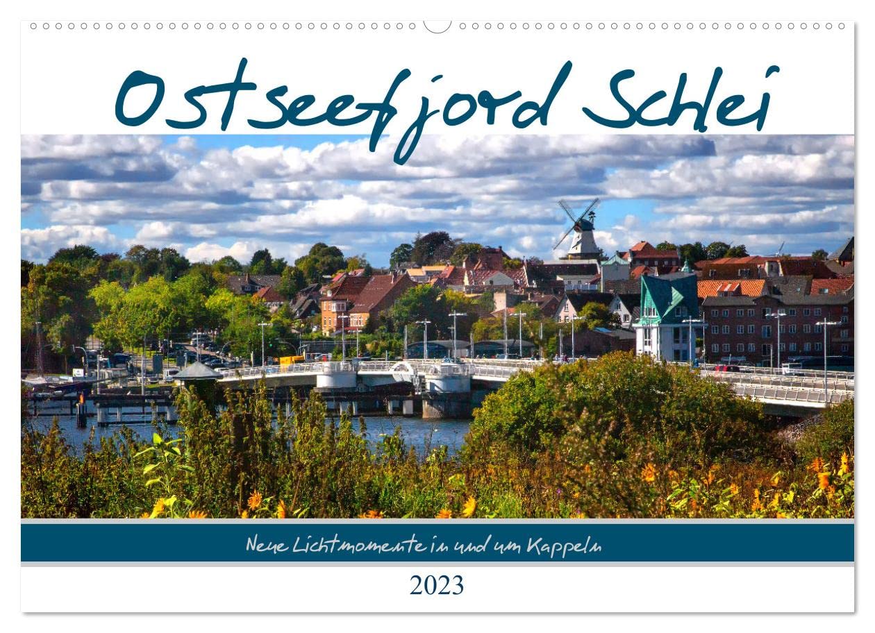 Ostseefjord Schlei (Wandkalender 2023 DIN A2 quer): Urlauber und Einheimische lieben die Region an der Schlei, das spiegelt sich auch den malerischen ... (Monatskalender, 14 Seiten ) (CALVENDO Orte) Photography