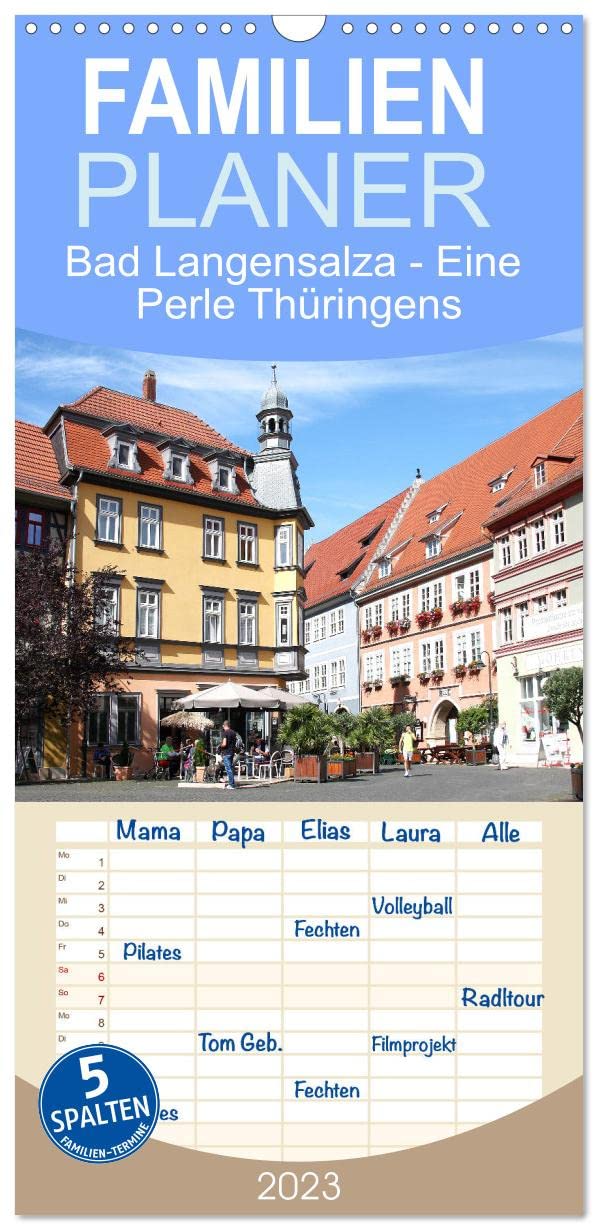 Familienplaner Bad Langensalza - Eine Perle Thüringens (Wandkalender 2023 , 21 cm x 45 cm, hoch): Die Kur- und Rosenstadt im Unstrut-Hainich-Kreis (Monatskalender, 14 Seiten ) (CALVENDO Orte) Photography