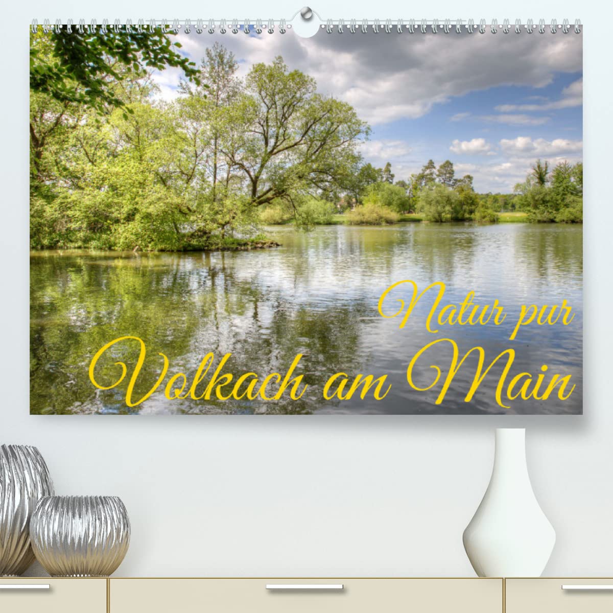 Natur pur - Volkach am Main (Premium, hochwertiger DIN A2 Wandkalender 2023, Kunstdruck in Hochglanz): Naturerlebnispfad in Volkach am Main (Monatskalender, 14 Seiten ) (CALVENDO Natur) Photography