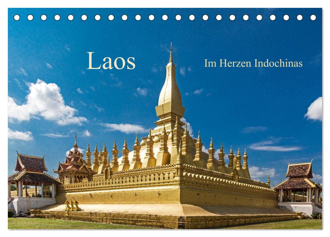 Laos - Im Herzen Indochinas (Tischkalender 2024 DIN A5 quer), CALVENDO Monatskalender: Buddhistische Kultur und wunderschöne Natur (CALVENDO Orte) Leisure, Home & Garden