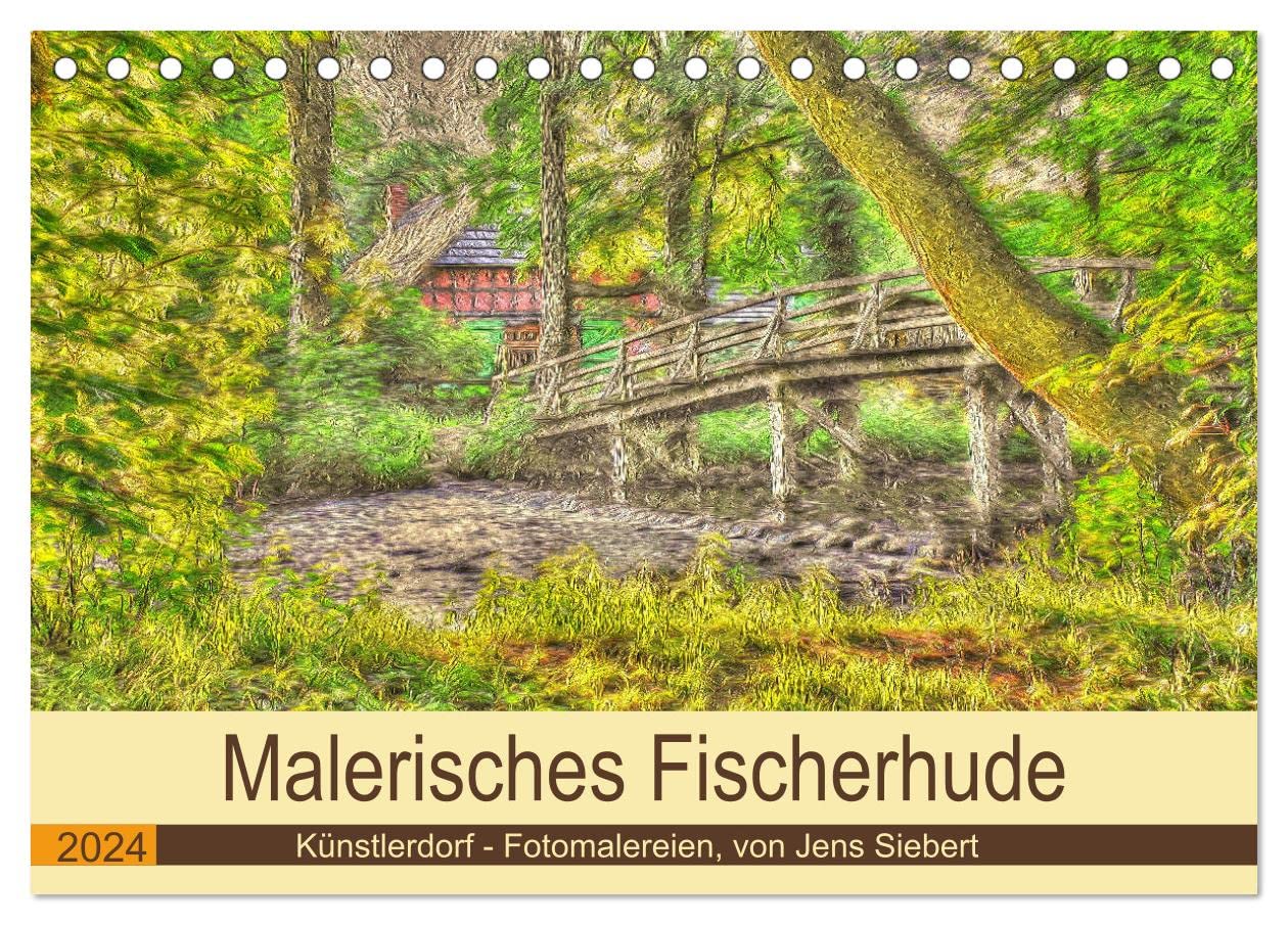 Malerisches Fischerhude (Tischkalender 2024 DIN A5 quer), CALVENDO Monatskalender: Eine Sammlung fotografischer Malereien aus Fischerhude, von Jens Siebert. (CALVENDO Orte) Leisure, Home & Garden