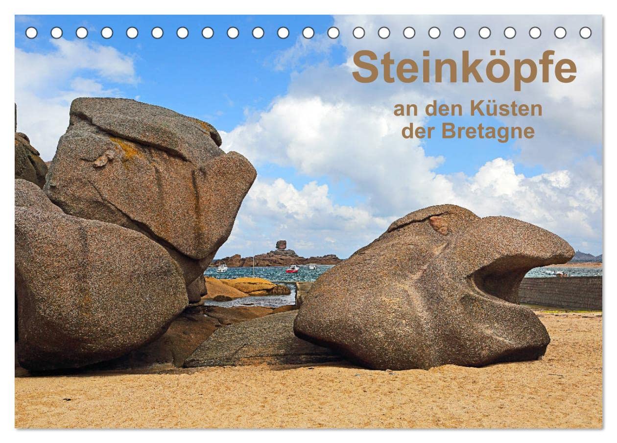 Steinköpfe an den Küsten der Bretagne (Tischkalender 2024 DIN A5 quer), CALVENDO Monatskalender: von Wind und Wetter geschaffene Skulpturen an den bretonischen Küsten (CALVENDO Orte) Leisure, Home & Garden