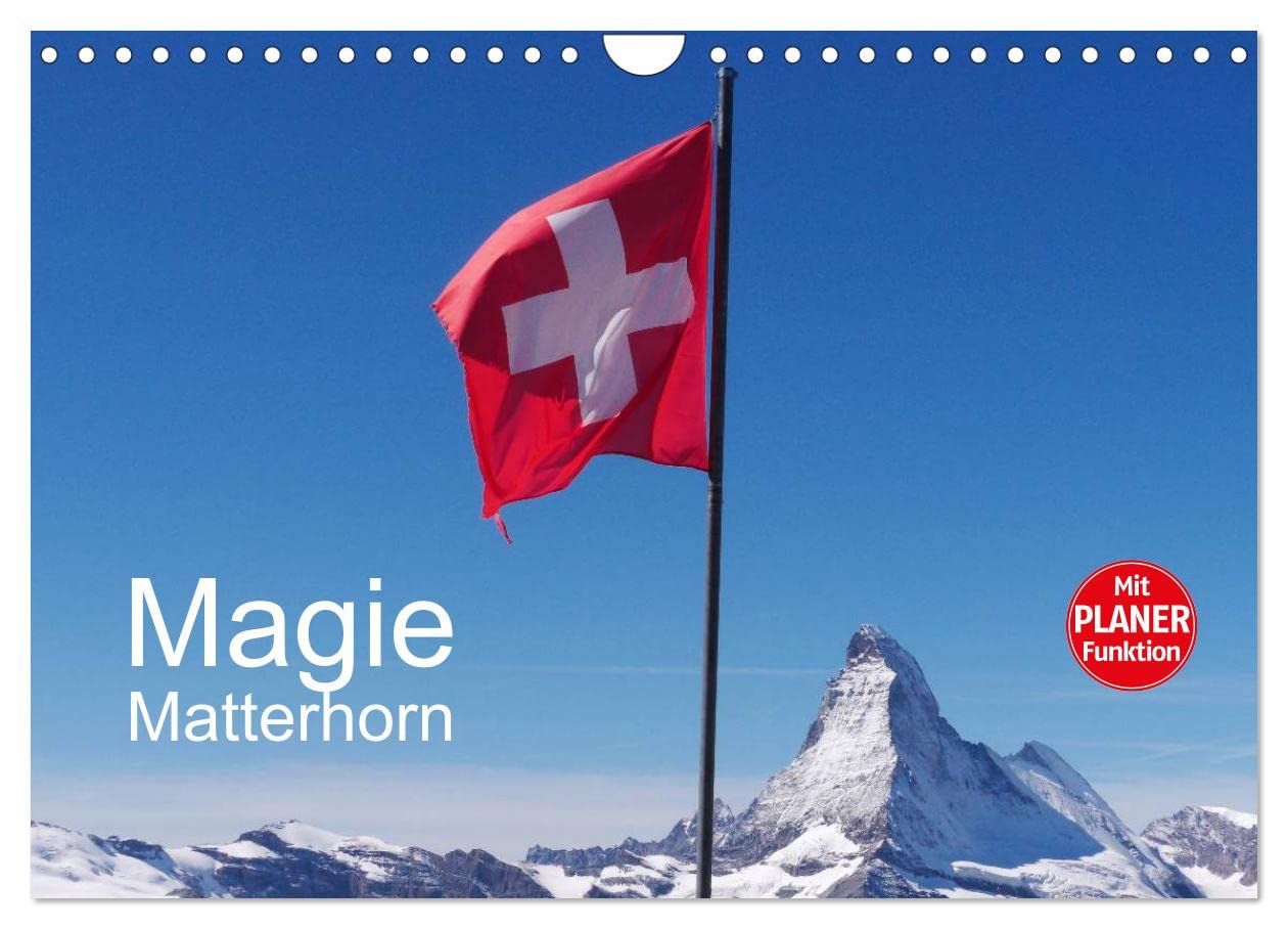Magie Matterhorn (Wandkalender 2024 DIN A4 quer), CALVENDO Monatskalender: Dem Berg der Berge in Europa kann sich keiner entziehen (CALVENDO Natur) Leisure, Home & Garden
