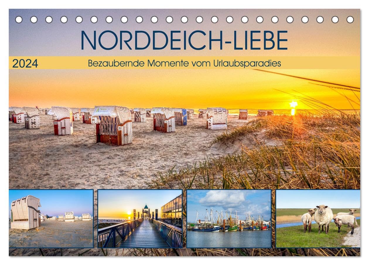 NORDDEICH-LIEBE (Tischkalender 2024 DIN A5 quer), CALVENDO Monatskalender: Bezaubernde Momente vom Urlaubsparadies (CALVENDO Natur) Social Sciences