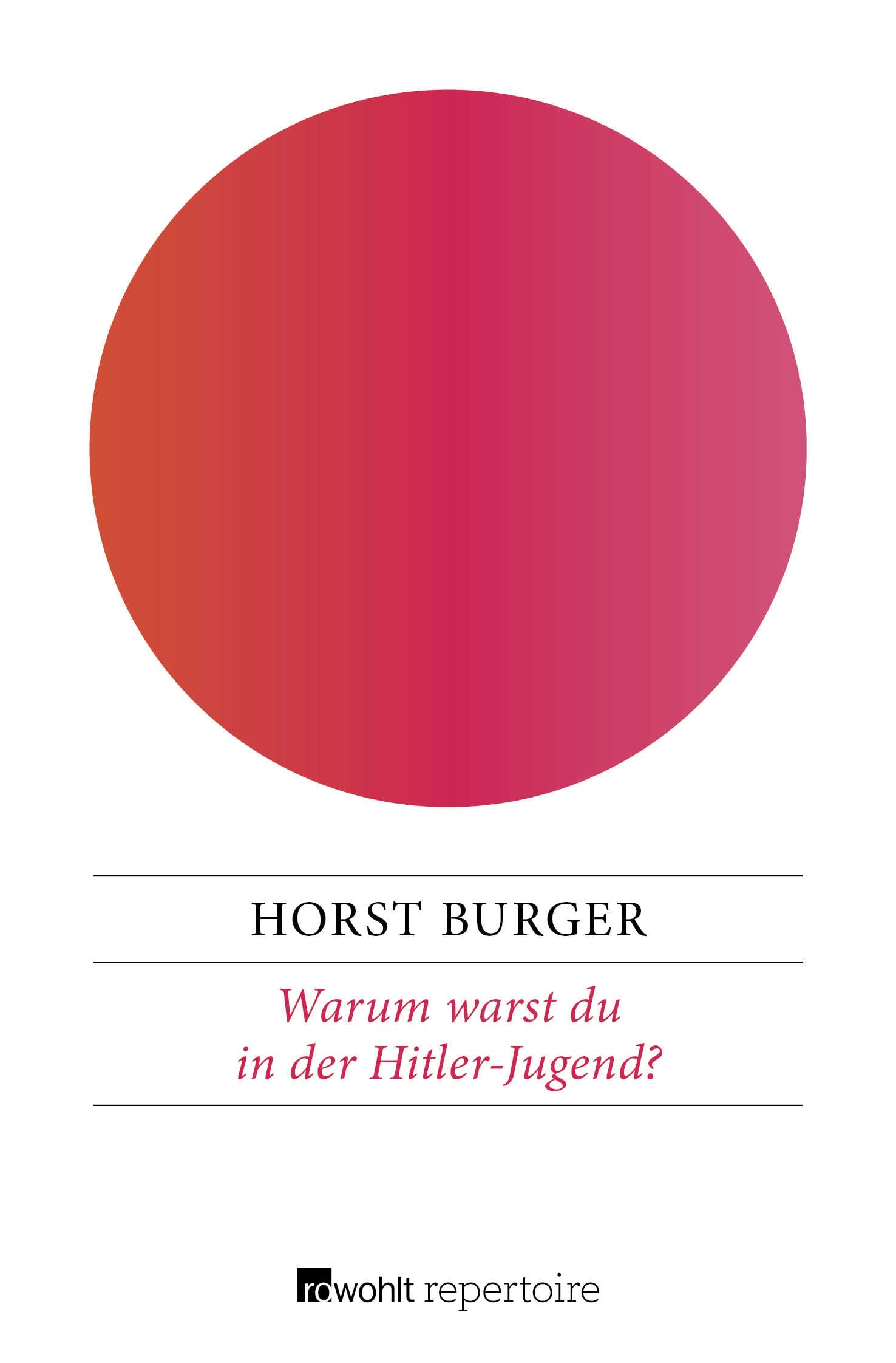Warum warst du in der Hitler-Jugend?: Vier Fragen an meinen Vater General education
