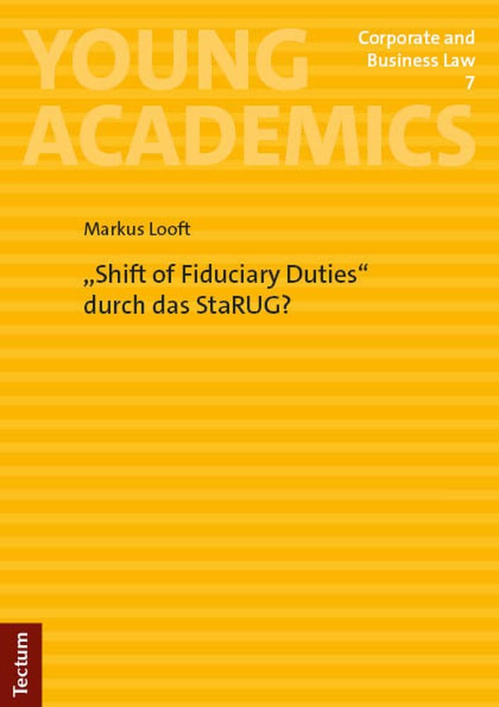 "Shift of Fiduciary Duties" durch das StaRUG? Law