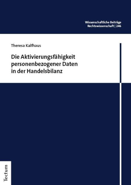 Die Aktivierungsfähigkeit personenbezogener Daten in der Handelsbilanz Law